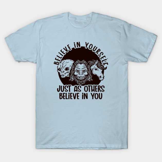 Believe Yourself (Dark) T-Shirt by nickbeta